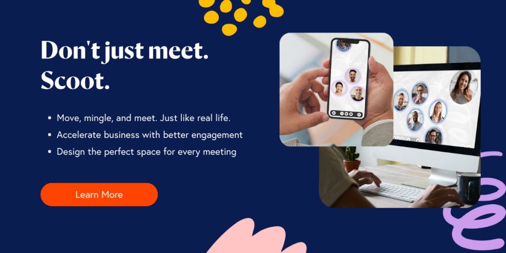How to Avoid Awkward Icebreakers for Virtual Meetings CTA Dont Just Meet. Scoot 1